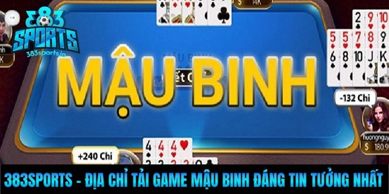 383Sports - Địa chỉ tải game mậu binh đáng tin tưởng nhất