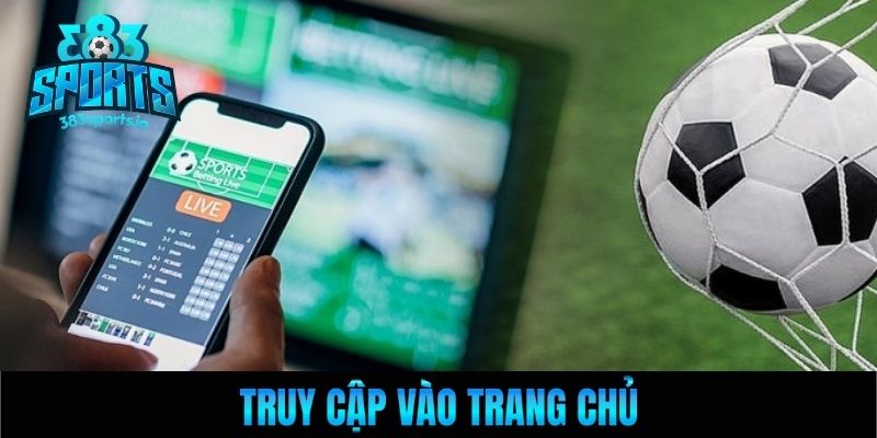Truy cập vào trang chủ