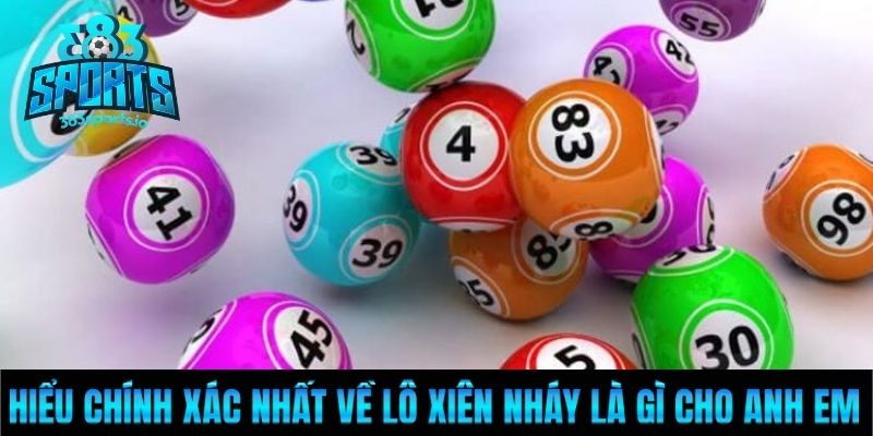 Hiểu chính xác nhất về lô xiên nháy là gì cho anh em